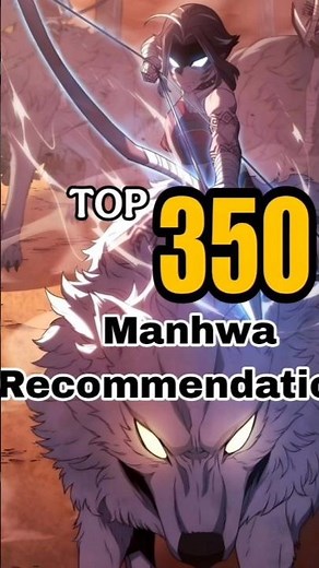 TOP 350 Manhwa & Manhua Recommendations You NEED To Read 🔥 #manhwa #manhuarecommendation #manhua
