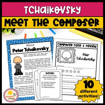 Biography of Peter Tchaikovsky - Composer Worksheets & Group Learning Activities