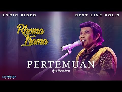 Rhoma Irama - Pertemuan (Official Audio & Lyric) Best Live Vol 3