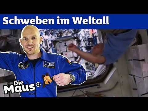 Warum sind wir im Weltall schwerelos? | DieMaus | WDR