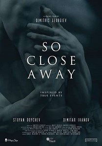 So Close Away - Movie