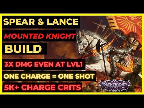 PF: WOTR EE - SPEAR/LANCE CAVALIER Build: The HIGHEST EARLY DMG, ONE SHOT CHARGES, 5K+ CHARGE Crits!