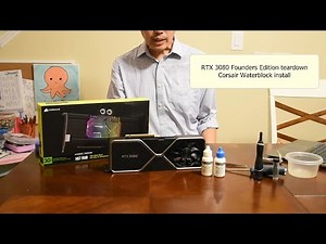 RTX 3080 Founders Edition Teardown and Corsair Hydro X Water Block Installation