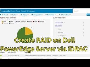 How to Create RAID on Dell PowerEdge Server Using iDRAC