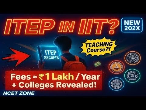 IIT ITEP Fees Structure via NCET | All IITs Full Breakdown (2026 & Upcoming Years)