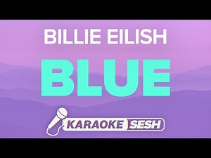Billie Eilish - BLUE (Karaoke)
