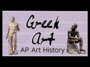 Greek Art - AP Art History Study Video