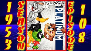 Looney Tunes: Season 1953 - Episode 108 (Duck! Rabbit, Duck!)