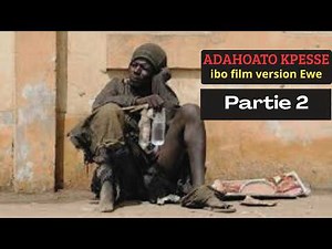 ADAHOATO KPESSE Part 2 Ibo film version Ewe