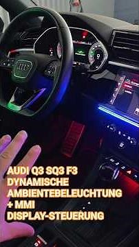Audi Q3 SQ3 F3 🔥 Dynamic ambient lighting + display control installation #audi #q3 #sq3 #ambience