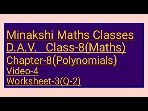 DAV || Class-8(Maths)|| Chapter-8(Polynomials)|| video-4 || Worksheet-3(Q-2)
