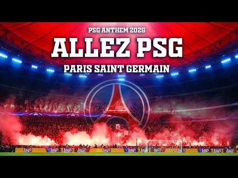 PSG Paris Saint-Germain (New Anthem 2026) Allez PSG Paris Saint-Germain x Tous Ensemble on Chantera)