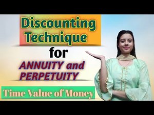Discounting Technique for "Annuity" and "Perpetuity" (Theory+Numericals) | Time Value of Money #TVM