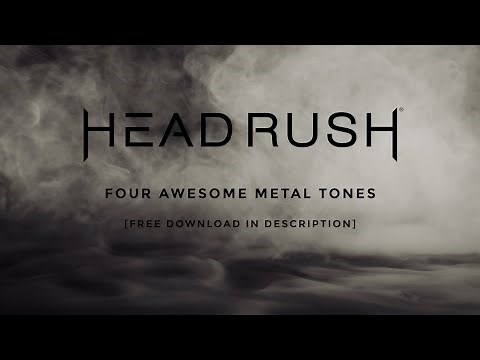Headrush - Four AWESOME METAL TONES (Rigs) With [Free Download]!