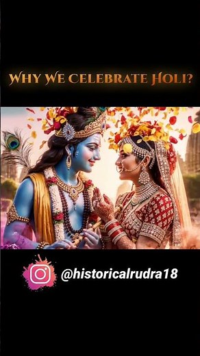 Why We Celebrate Holi? The Real Story