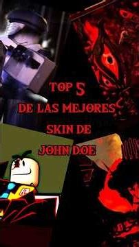 Top 5 Best John Doe Skins - Part 3