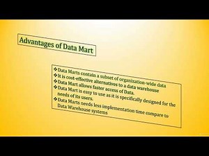 Topic 11 - What is Data Mart, Types & Examples: Chapter 4 - Advantages & Disadvantages of Data Mart