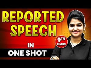 Reported Speech in 1 Shot || FULL Chapter Coverage (THEORY+PYQs) || Class 9th English