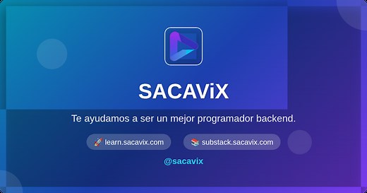 SACAViX - Tu guía para ser mejor programador backend
