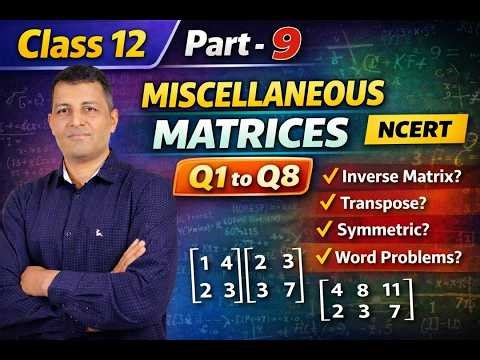 Matrices | Live Class Recording | Class 12 Board Maths: Part - 9