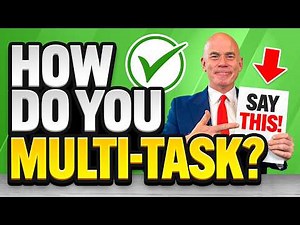 HOW DO YOU MULTITASK? (COMMON Job Interview Questions & ANSWERS!) How to PRIORITIZE your WORK!