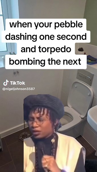 Toilet Humor: From Pebble Dashing to Torpedo Bombing