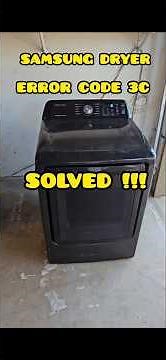 Samsung dryer won't stop spinning. Error code 3C.