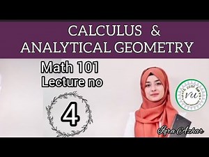 Calculus and Analytical Geometry|mth101 lecture 4. ||Math101 lec no 4 by iqra azhar|#mth101 #4