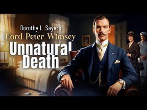Lord Peter Wimsey | Unnatural Death | Dorothy L Sayers |Murder mystery Detective British Radio drama