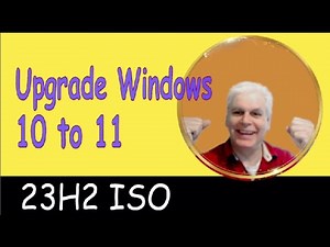 Upgrade Windows 10 to 11 23H2