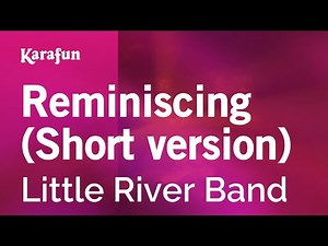 Reminiscing - Little River Band | Karaoke Version | KaraFun