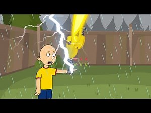 Caillou Gets Struck By Lightning