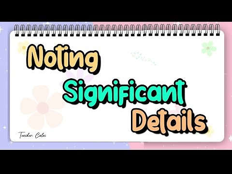 Noting Significant Details with Teacher Calai