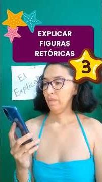 Explicar figuras retóricas 3 (Explicatorio Camp)