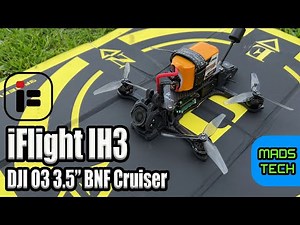 iFlight IH3 HD 3.5" DJI O3 ELRS BNF FPV Cruiser Review
