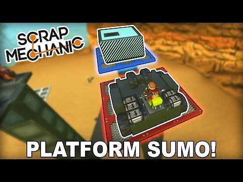 Multiplayer Platform Sumo Game! (Scrap Mechanic #244)