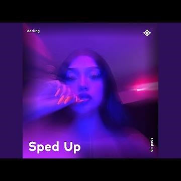 darling - sped up + reverb