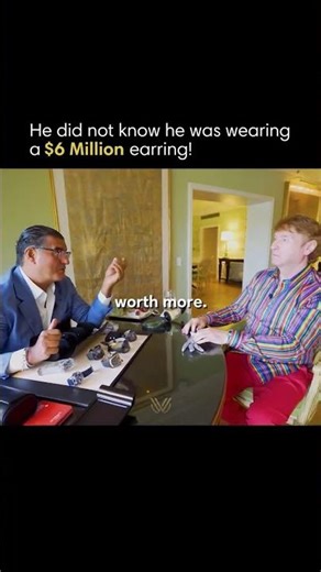 He did not know he was wearing a $6 Million earring!