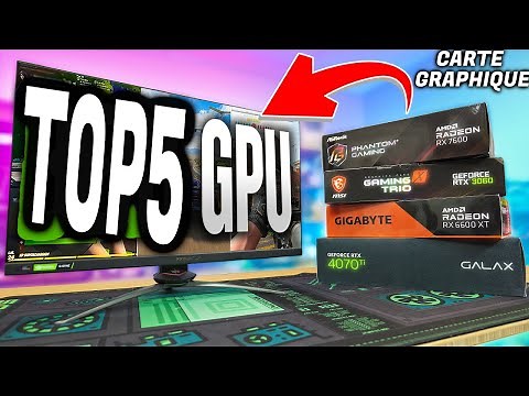 TOP 5 : Meilleure Carte Graphique 2025 - Quel GPU choisir Pour PC Gamer ?