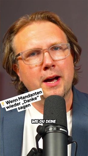 So wird deine Mandantenbeziehung entspannter und wertschätzender