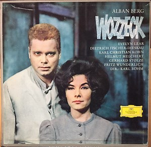 Alban Berg - Evelyn Lear, Dietrich Fischer-Dieskau, Karl Christian Kohn, Helmut Melchert, Gerhard Stolze, Fritz Wunderlich, Karl Böhm - Wozzeck