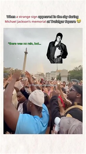 When a strange sign appeared in the sky during Michael Jackson’s memorial at Trafalgar Square 😭