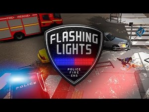 🎮Flashing Lights - Police, Firefighting, Emergency Services Simulator - Gameplay Trailer - PC🎮