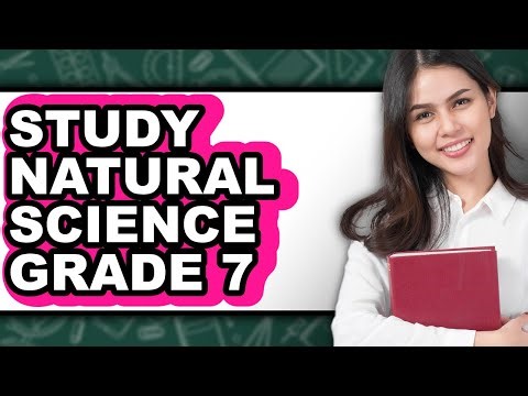 How to Study Natural Science Grade 7 (easy Method)