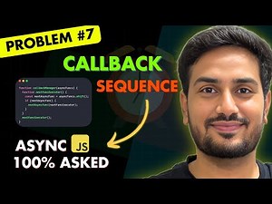 Ep05 | How to Run Async Callbacks Sequentially in JavaScript | Most Asked Async JS Interview Problem