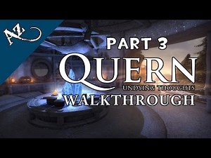 Quern - Undying Thoughts Gameplay Walkthrough [Guide - No Commentary] - Part 3