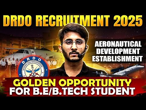 DRDO Recruitment 2025 | Aeronautical Development Establishment | For B.E / B.tech | Complete Details