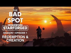 Redemption & Creation | Ironsworn: Starforged | Solo RPG | S01E01