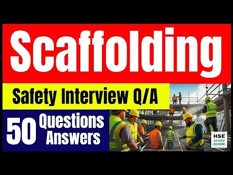 Scaffolding Safety Interview: 50 Questions and Sample Answers ‪@hsestudyguide‬