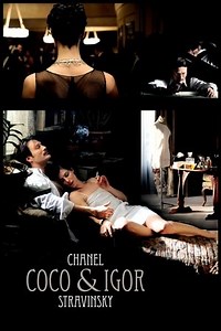 Coco Chanel & Igor Stravinsky (2009) - AZ Movies